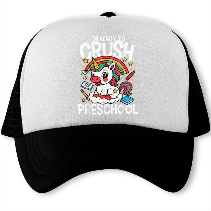 I'm Ready To Crush Preschool Unicorn Back To School Girls Trucker Cap I'm Ready To Crush Preschool Unicorn Back To School Girls Trucker Cap