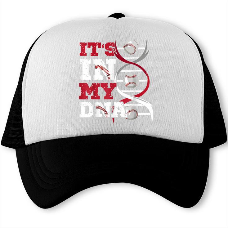 ITS In My DNA Baseball Sport Player Saying Baseball Fan Trucker Cap