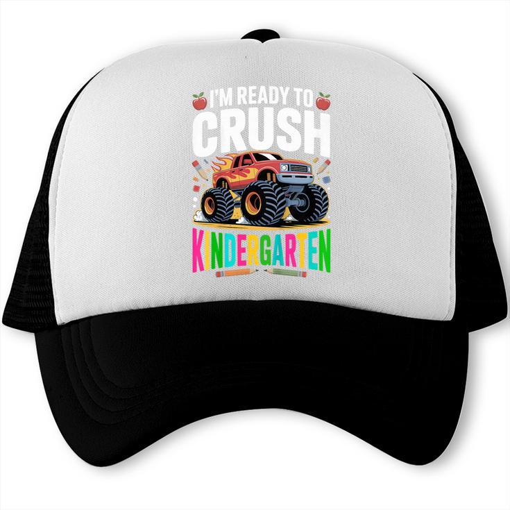Kids Back To School I'm Ready To Crush Kindergarten For Boys Trucker Cap