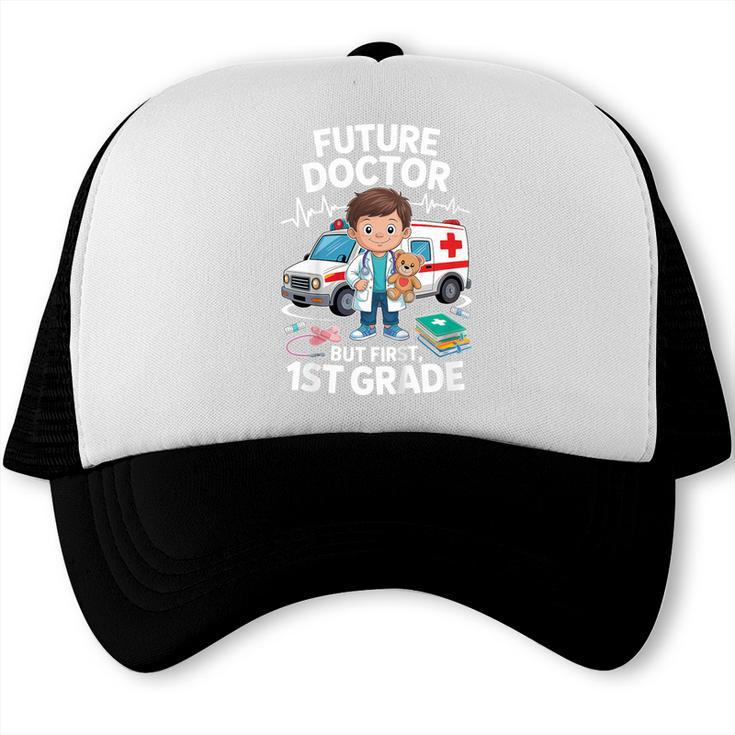 Kids Future Doctor 1st Grade Student Back To School Boy Kids Trucker Cap Kids Future Doctor 1st Grade Student Back To School Boy Kids Trucker Cap