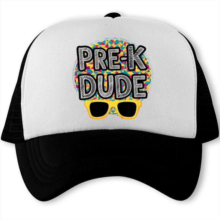Kids Pre-K Dude Shirt Back To School PreK Boy Girl Trucker Cap Kids Pre-K Dude Shirt Back To School PreK Boy Girl Trucker Cap
