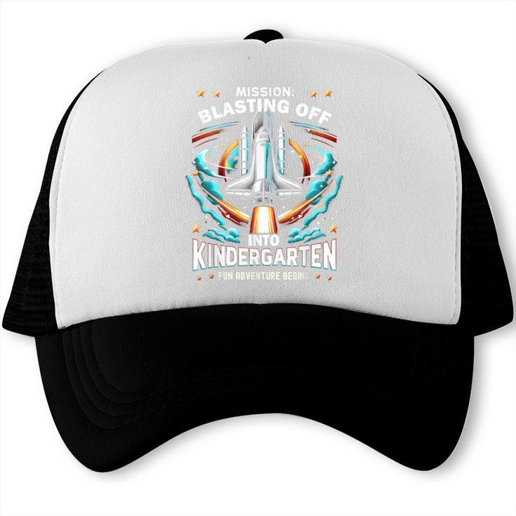 Kindergarten Back To School Rocket Blast Off Trucker Cap Kindergarten Back To School Rocket Blast Off Trucker Cap