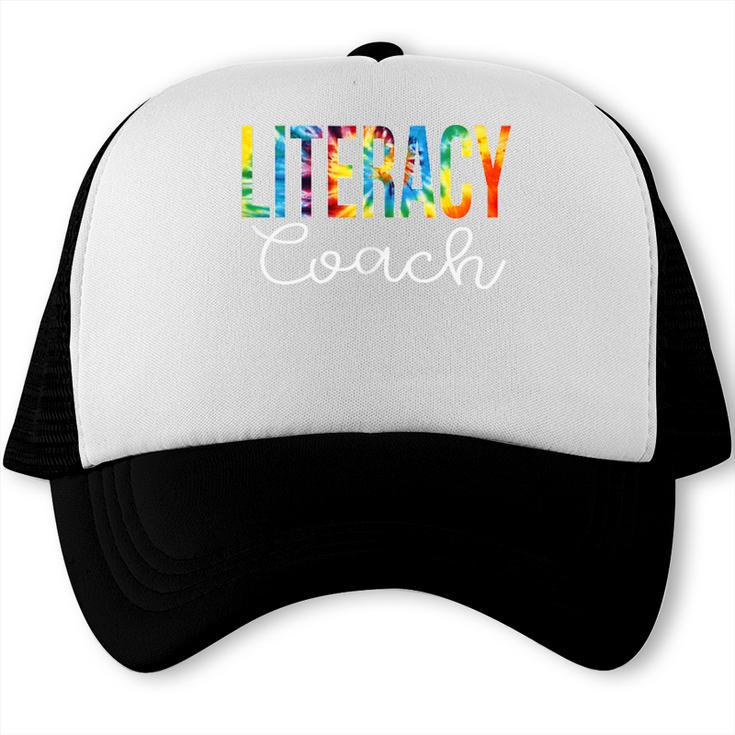 Literacy Coach Women Tie Dye Back To School Appreciation Day Trucker Cap