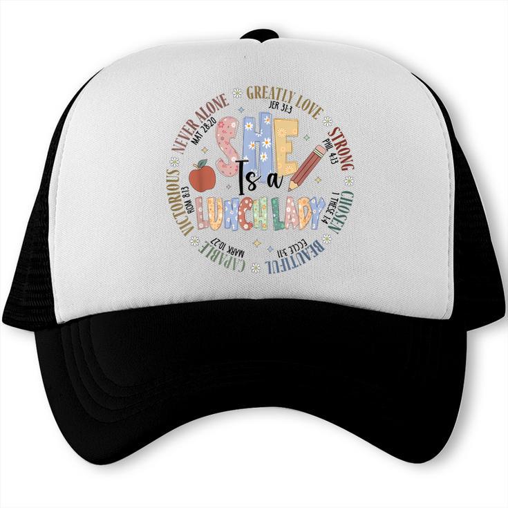 Lunch Lady God Says Bible Verse Christian Back To School Trucker Cap Lunch Lady God Says Bible Verse Christian Back To School Trucker Cap