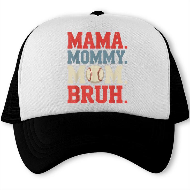 Mama Mommy Mom Bruh Baseball For Women Grandma Mother's Day Trucker Cap