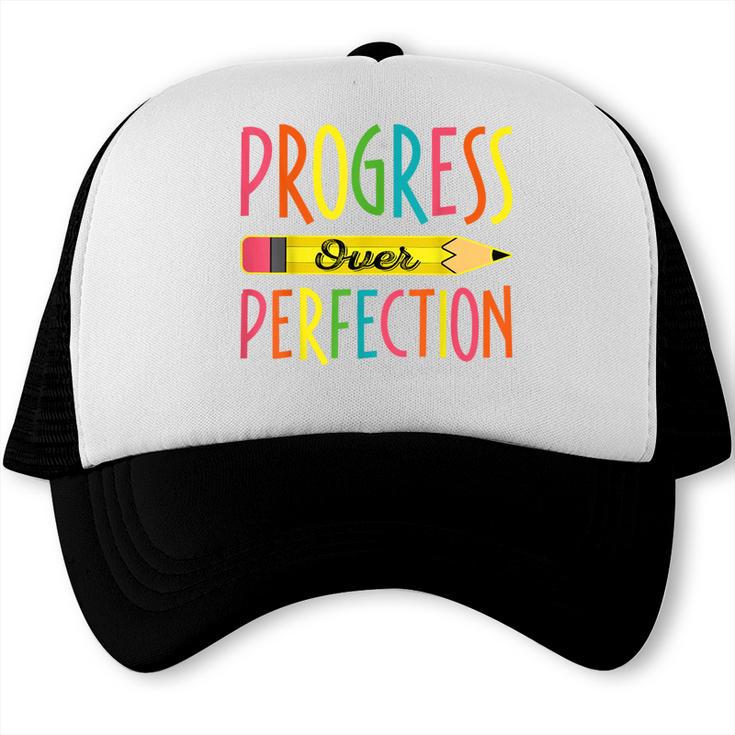 Motivational Quotes Back To School Progress Over Perfection Trucker Cap