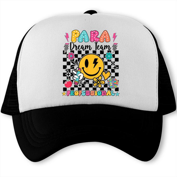 Para Dream Team Paraprofessional First Day Back To School Trucker Cap Para Dream Team Paraprofessional First Day Back To School Trucker Cap