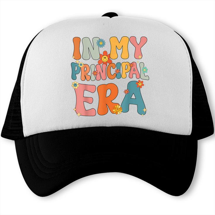 In My Principal Era Retro Groovy Back To School Principal Trucker Cap