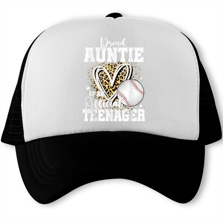 Proud Auntie Of An Official Teenager 13th Birthday Baseball Trucker Cap