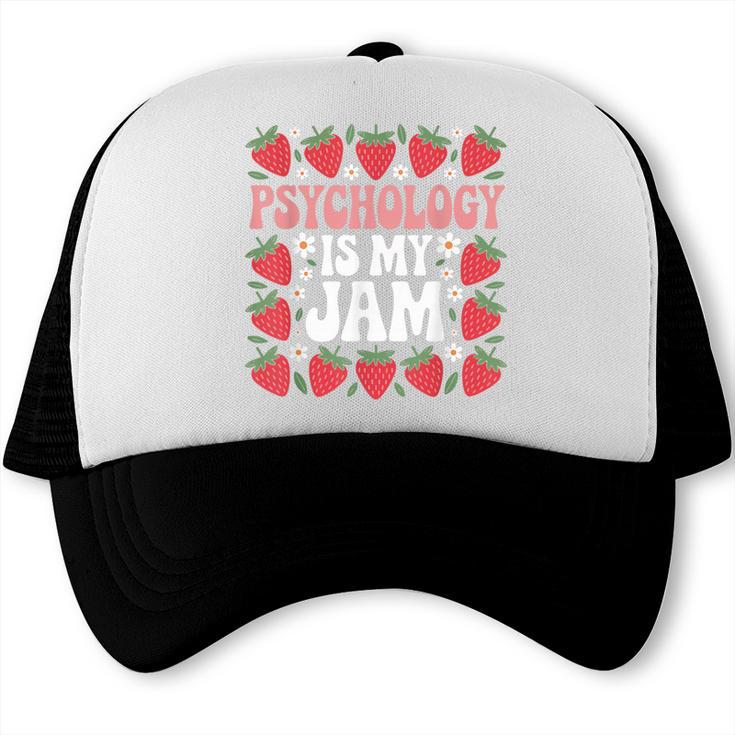 Psychology Is My Jam School Psychologist Back To School Trucker Cap
