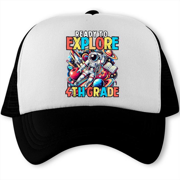 Ready To Explore 4th Grade Boys Astronaut Back To School Trucker Cap