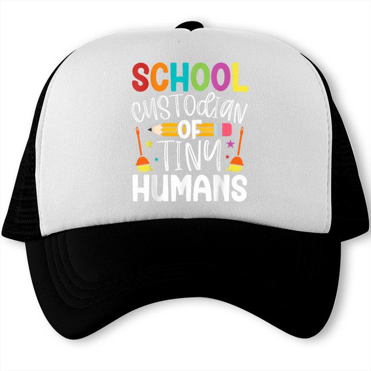School Custodian Of Tiny Humans Back To School Janitor Trucker Cap
