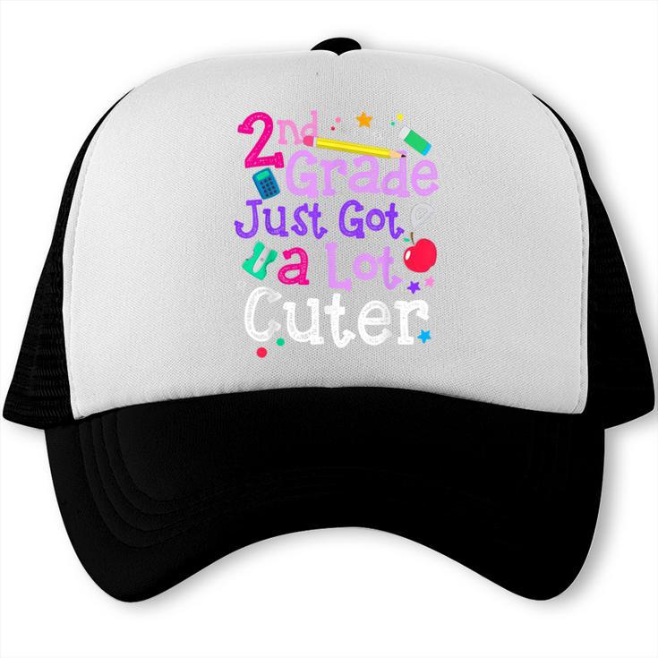 Second Grade Just Got Cuter Cute 2nd Grade Back To School Trucker Cap