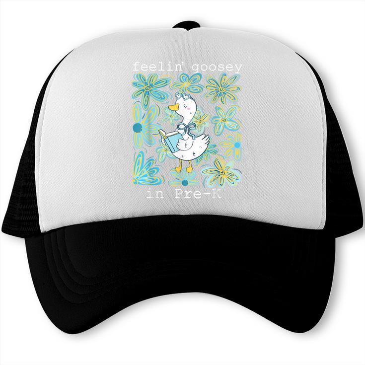 Silly Goose Back To School Feelin’ Goosey Pre-K Trucker Cap
