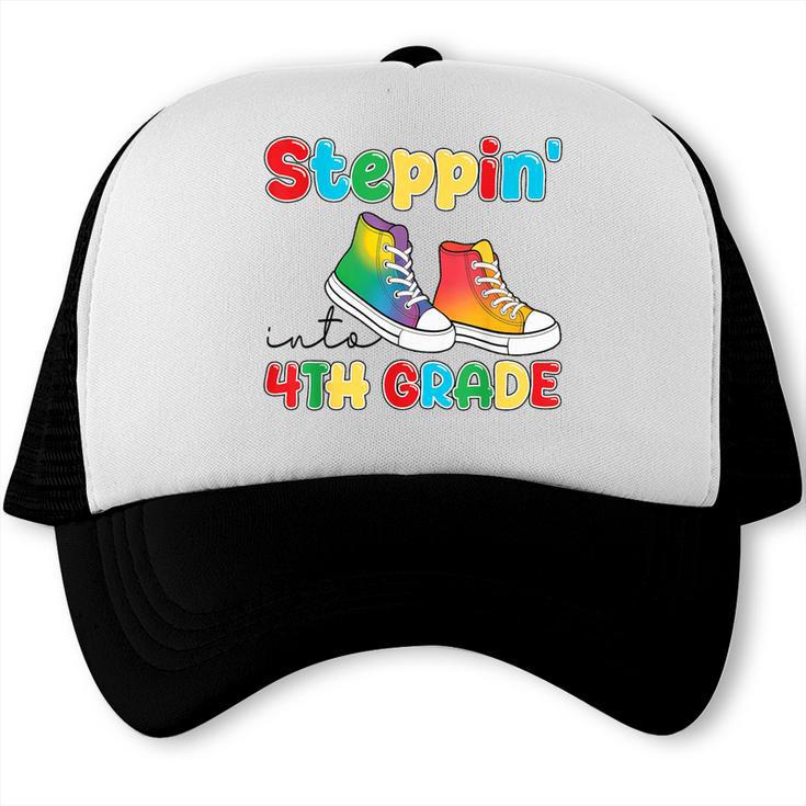 Steppin Into Fourth Grade Back To School First Day 4th Grade Trucker Cap Steppin Into Fourth Grade Back To School First Day 4th Grade Trucker Cap