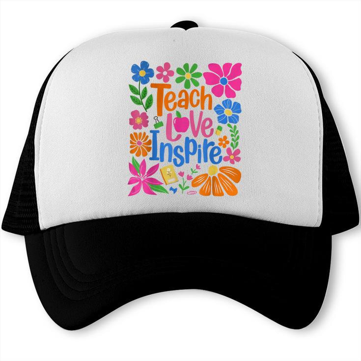 Teach Love Inspire Back To School Trucker Cap Teach Love Inspire Back To School Trucker Cap
