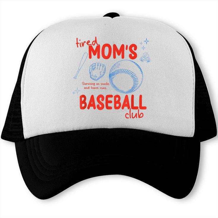 Tired Baseball Mom Club Baseball Mama Mother's Day Trucker Cap