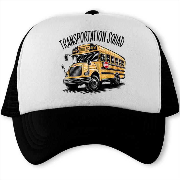 Transportation Squad Bus Drivers Back To School Trucker Cap Transportation Squad Bus Drivers Back To School Trucker Cap