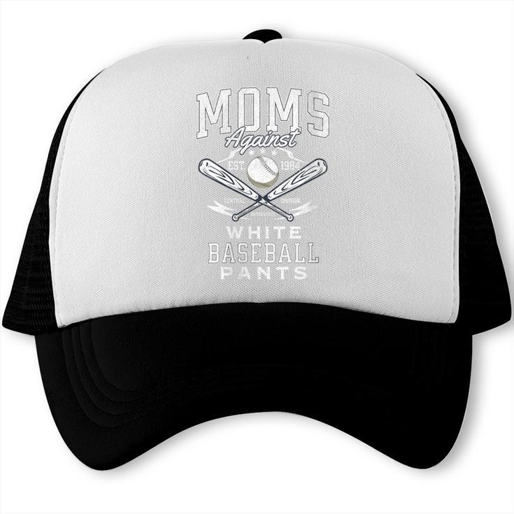 Women's Baseball Mom Moms Against Baseball Pants Proud Trucker Cap