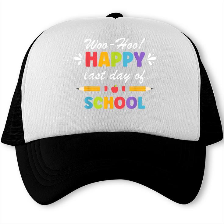 Woo-Hoo Happy Last Day Of School Fun Back To School Trucker Cap