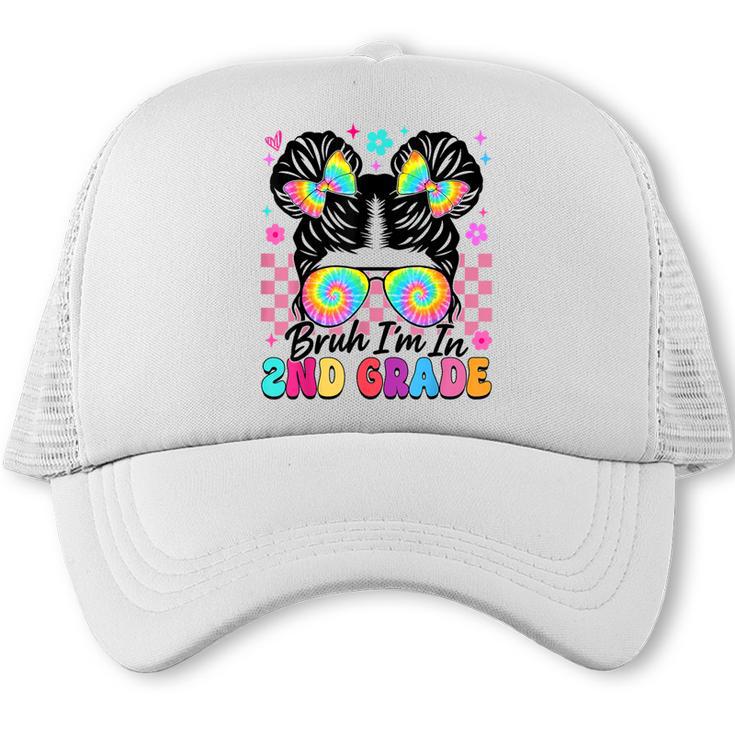 Back To School Bruh I'm In 2nd Grade Cute Girls Messy Bun Trucker Cap