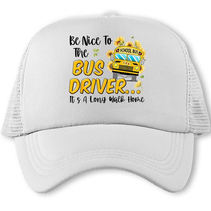 Back To School Be Nice To The Bus Driver Magic School Bus Trucker Cap