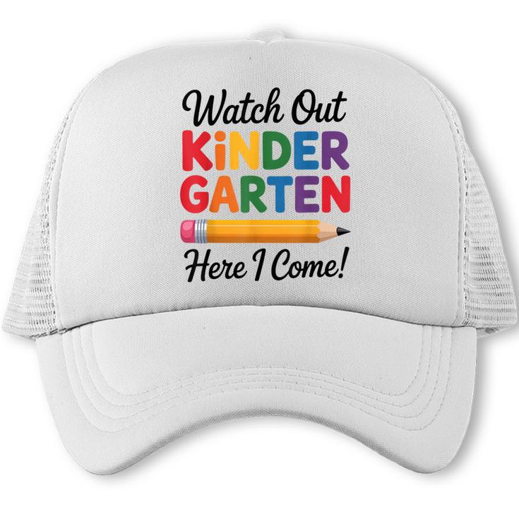 Back To School Watch Out Kindergarten Here I Come Kids Trucker Cap