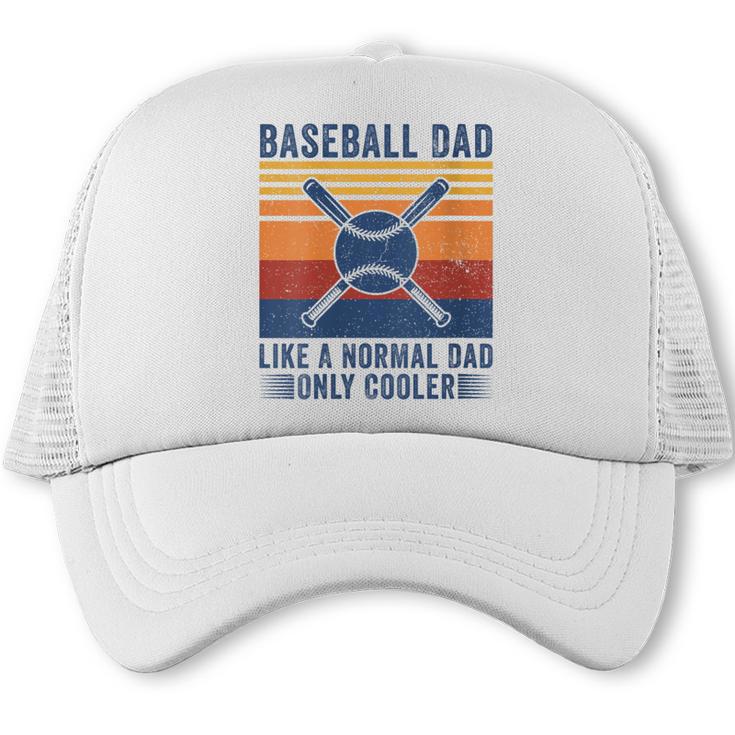 Baseball Dad Like A Normal Dad Only Cooler Trucker Cap