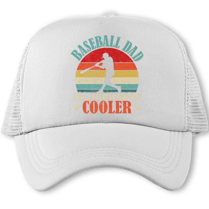 Baseball Dad Like A Regular Dad But Cooler Father's Day Premium Trucker Cap