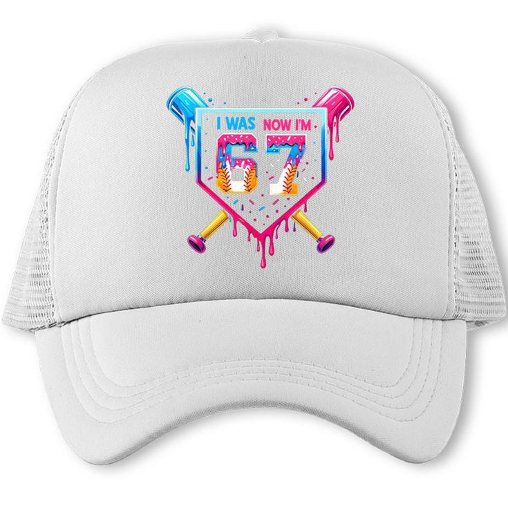 Baseball Drip I Was 6 Now I'm 7 67 Meme 7th Birthday Trucker Cap