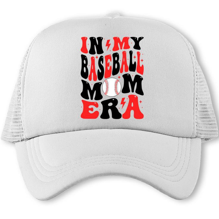 In My Baseball Mom Era Groovy Mom Trucker Cap