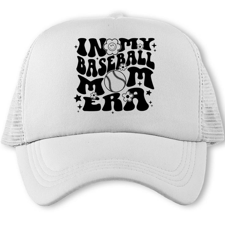In My Baseball Mom Era Retro Groovy Sports Parent Trucker Cap