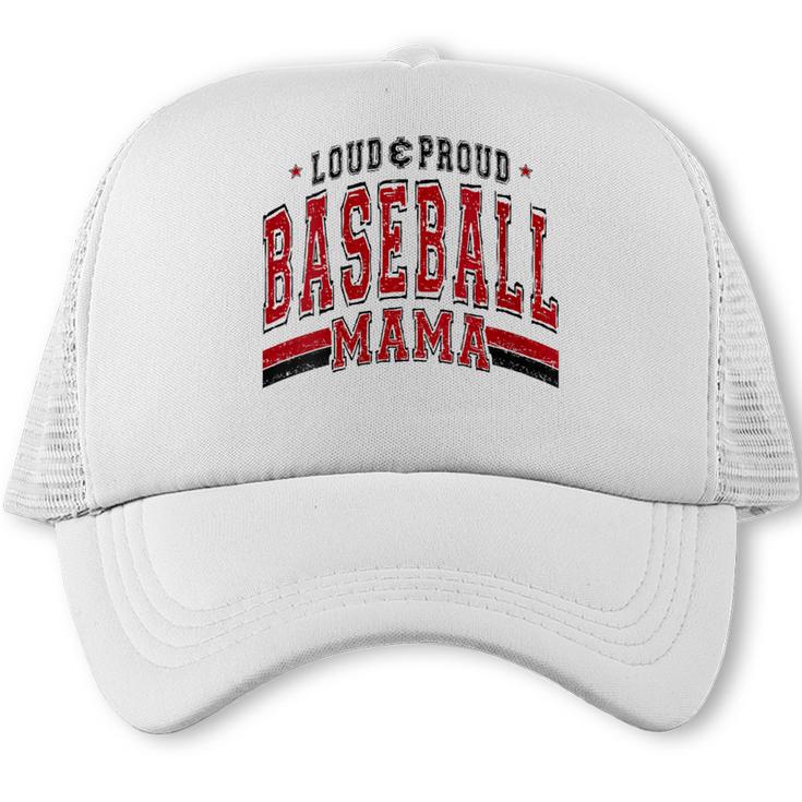 Baseball Mom Baseball Mama Mother's Day Red Loud Proud Trucker Cap