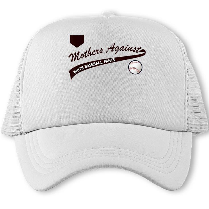 Baseball Mom Mothers Against Baseball Pants Trucker Cap