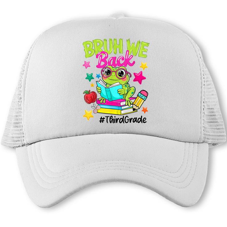 Bruh We Back Third Grade Cute Frog Back To School Trucker Cap