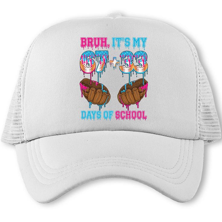 Bruh Its My 67 33 Day Of School Baseball Boys Kids 100th Day Trucker Cap