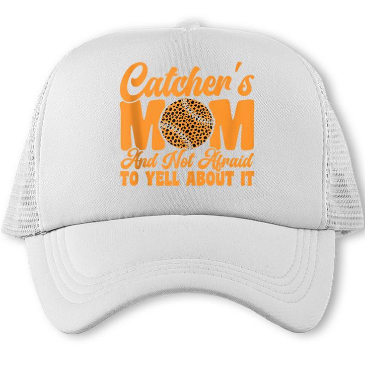 Catcher's Mom And Not Afraid Leopard Baseball Mom Trucker Cap