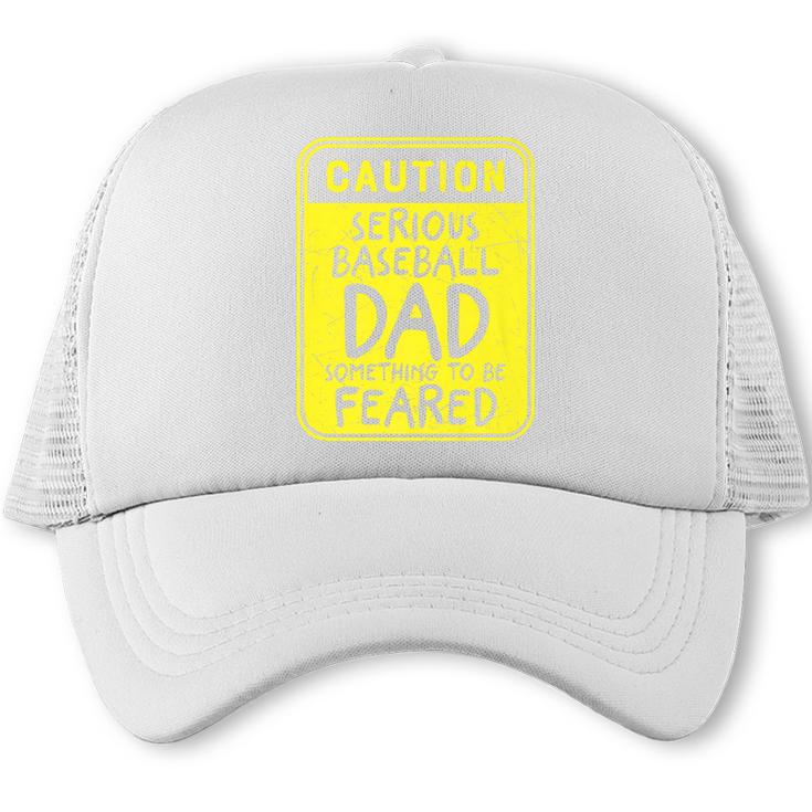 Caution Serious Baseball Dad Something To Be Feared Premium Trucker Cap