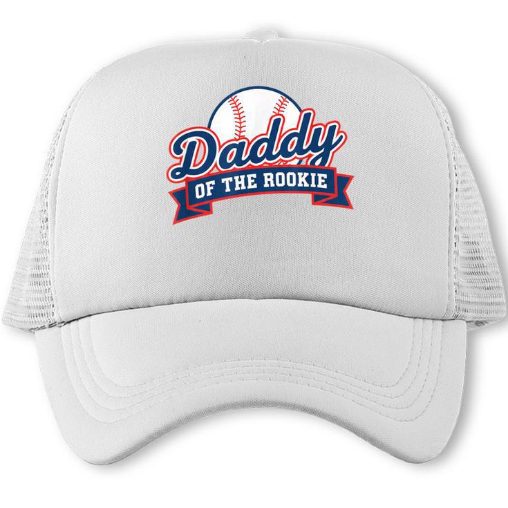Dad Daddy Of The Rookie Baseball Trucker Cap