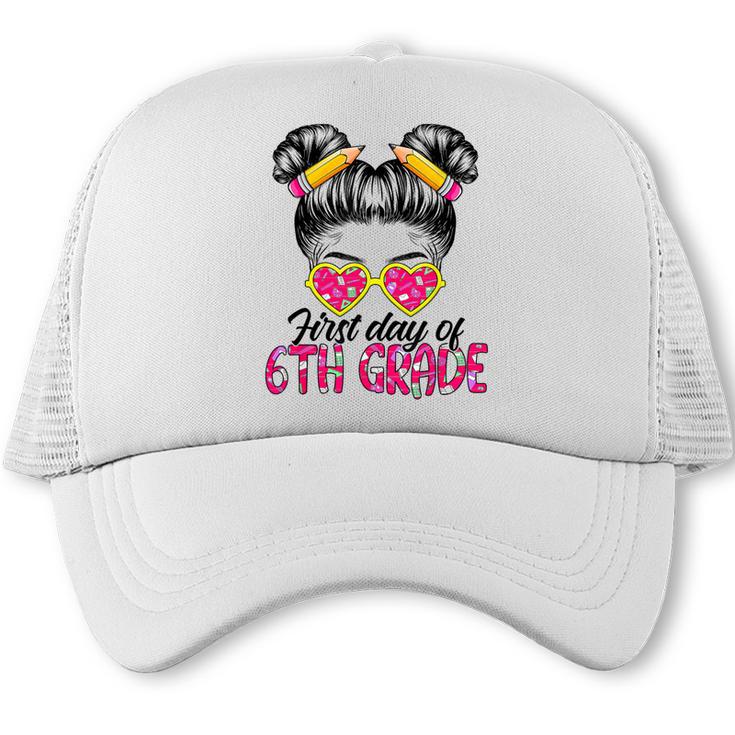 First Day Of 6th Grade Messy Hair Bun Girl Back To School Trucker Cap