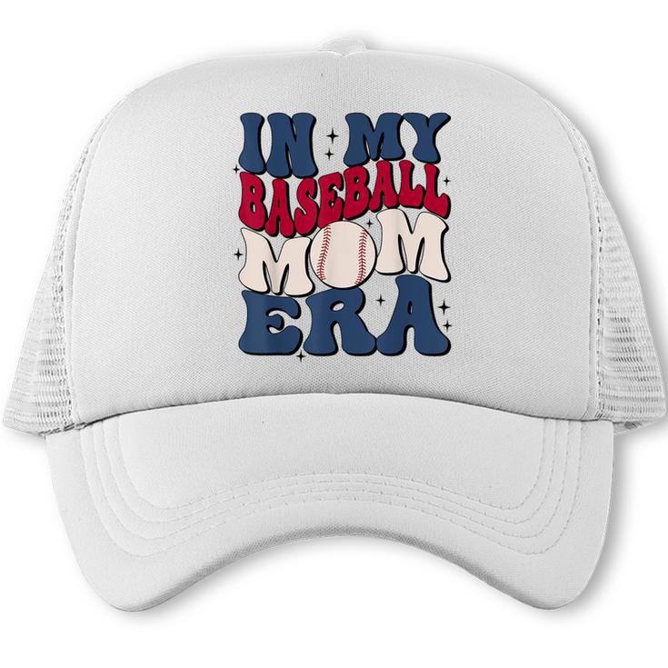 Groovy In My Baseball Mom Era Baseball Mama Mother's Day Trucker Cap