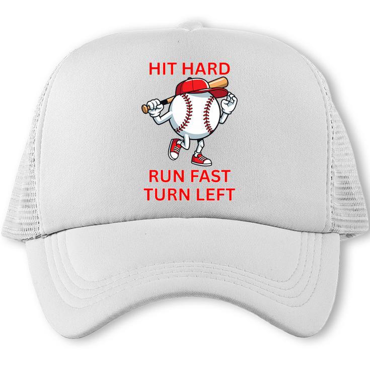 Hit Hard Run Fast Turn Left Baseball Player Premium Tri-Blend Trucker Cap
