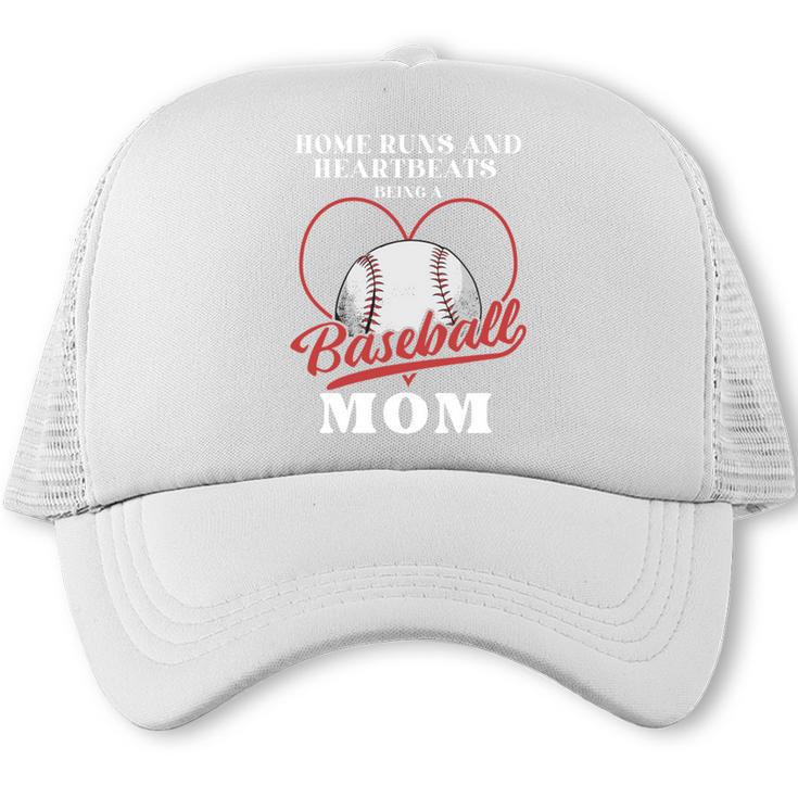 Home Runs And Heartbeats Being A Baseball Mom Trucker Cap