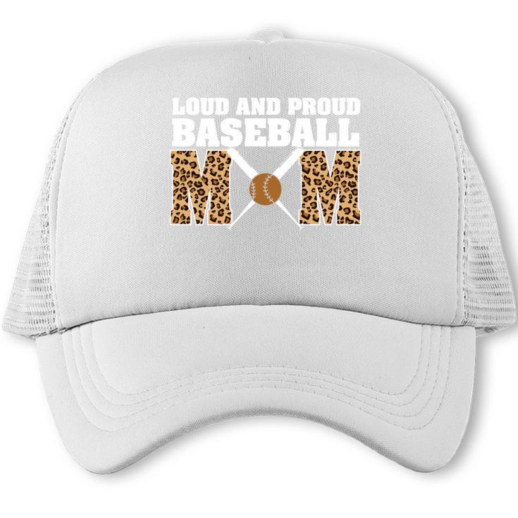 Loud And Proud Baseball Mom Leopard Mama Loves Trucker Cap