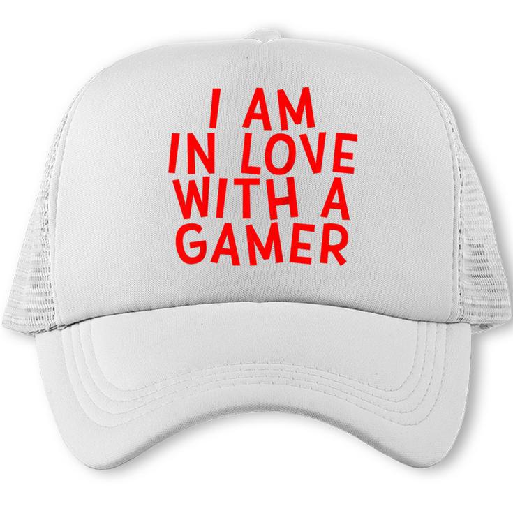 I Am In Love With A Gamer Cute Valentines Day Gamer Couple Raglan Baseball Tee Trucker Cap