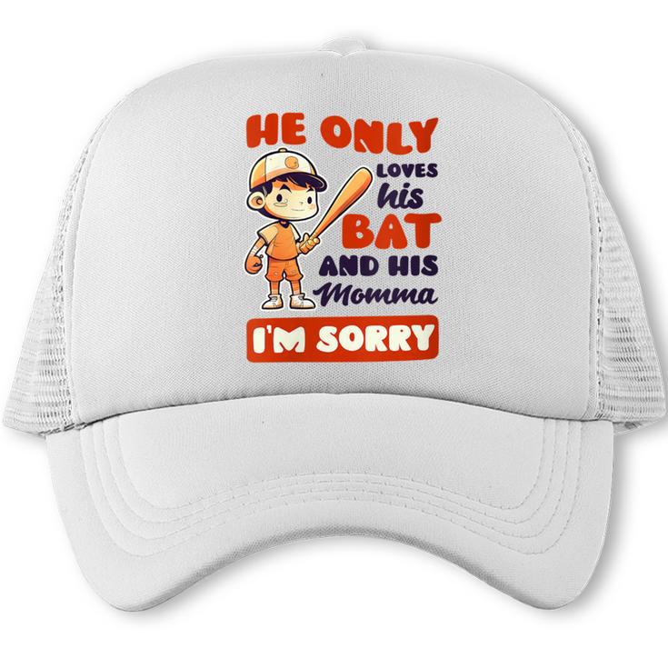 Loves Bat And His Momma Baseball Mom Trucker Cap