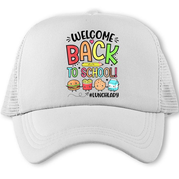 Lunch Lady Welcome Back To School First Day Of School Trucker Cap