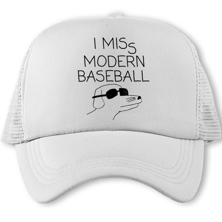 I Miss Modern Baseball Vintage Baseball Meme Tee Trucker Cap
