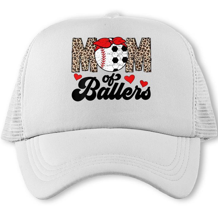 Mom Of Ballers Soccer Baseball Mom Soccer Baseball Mother Trucker Cap