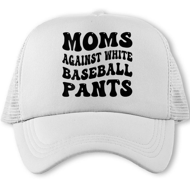 Moms Against Baseball Pants Baseball Mom Cool Trucker Cap